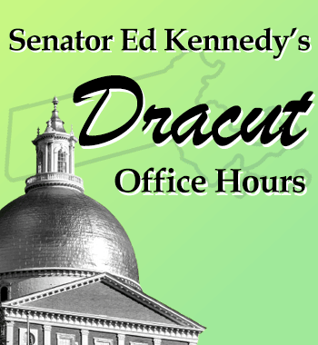 Massachusetts State Senator Ed Kennedy's Dracut Office Hours